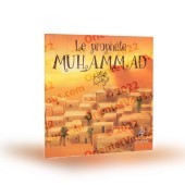 Le Prophète Muhammad ﷺ [Livre pour enfants]
